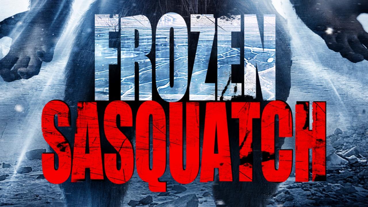 Frozen Sasquatch (2018)