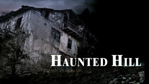 Haunted Hill (2018)