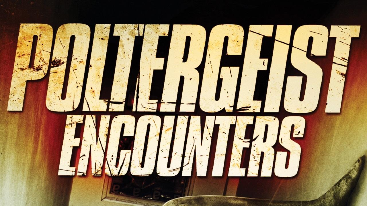 Poltergeist Encounters (2016)