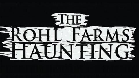 The Rohl Farms Haunting (2013)