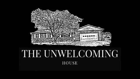 The Unwelcoming House (2019)