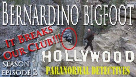 S01E02 Bernardino Bigfoot